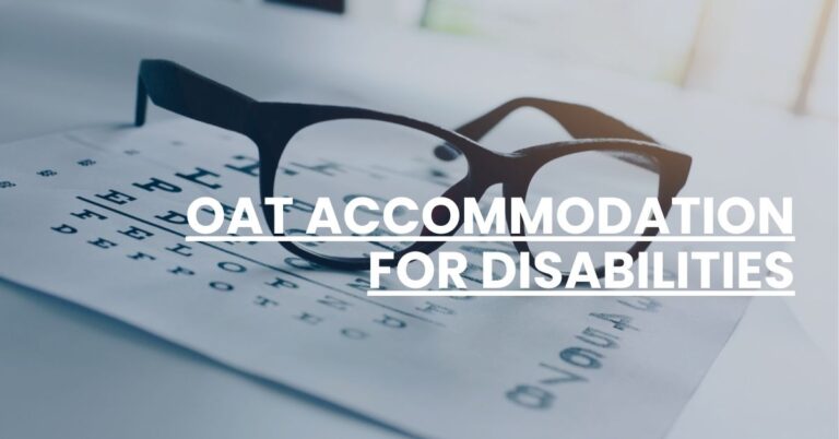 OAT Accommodation For Disabilities Feature Image