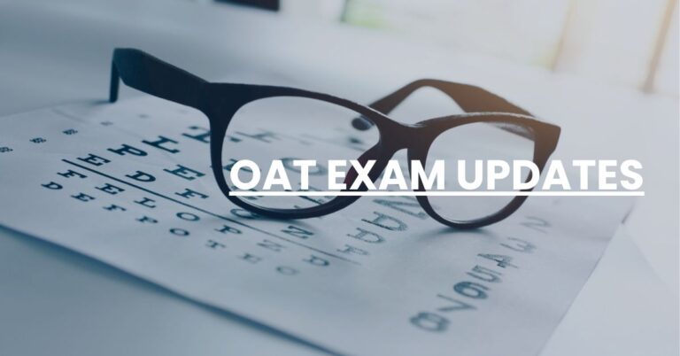 OAT Exam Updates Feature Image