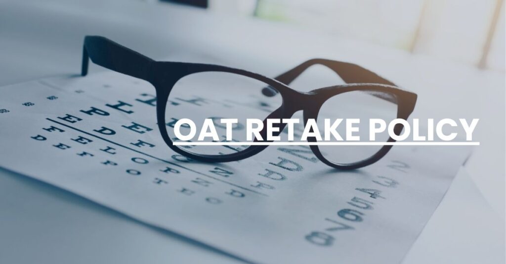 OAT Retake Policy Feature Image