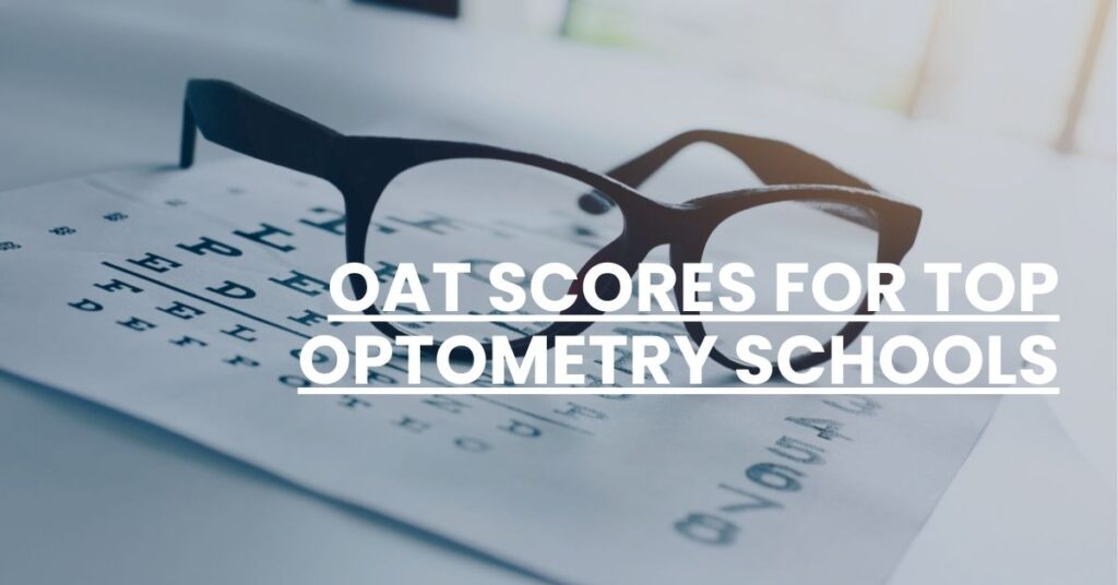 OAT Scores For Top Optometry Schools Feature Image