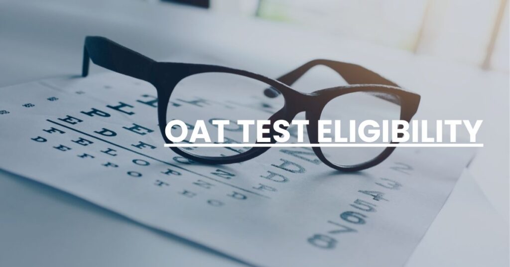 OAT Test Eligibility Feature Image