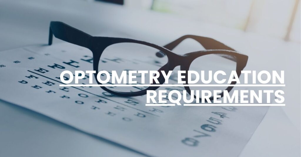 Optometry Education Requirements Feature Image